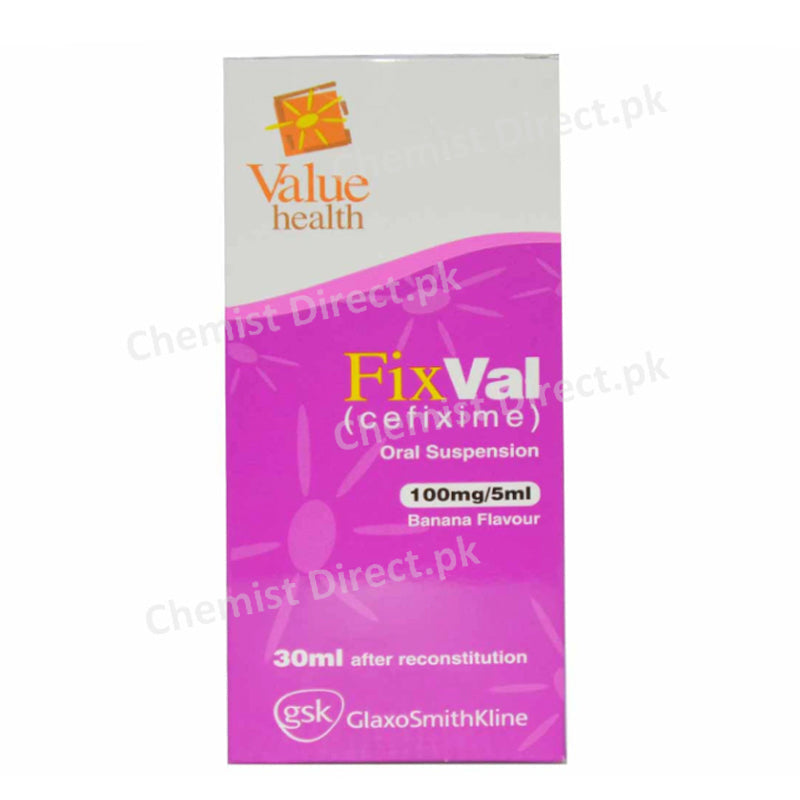 Fixval 100mg/5ml Suspension 30ml Cephalosporin Antibiotic Cefixime Glaxosmithkline